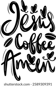 jesus coffee amen funny coffee lover quote black vector graphic design file