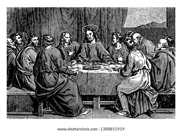 Jesus communicating with His disciples at the last Supper, vintage line drawing or engraving illustration.