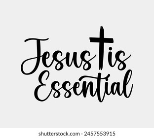 Jesus ist essenziell, christliches Design, christliches Paket, christliches T-Shirt-Design, christliche Zitate Design