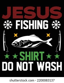 Jesus Fishing Shirt Do Not Wash