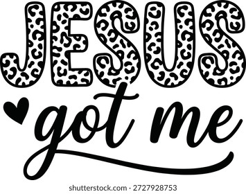 Jesus Got Me Leopard Typography Christian Faith Design