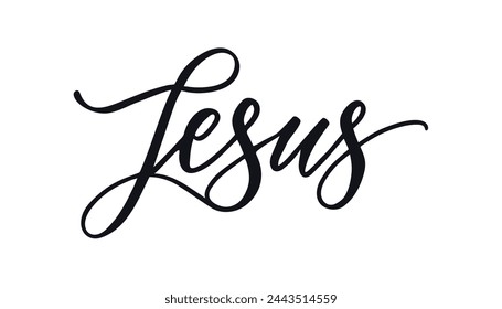 Jesus. Hand-drawn lettering. Christian quote. Solid outlines isolated in white. Black calligraphy.