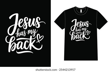 Jesus Has My Back T Shirt Design