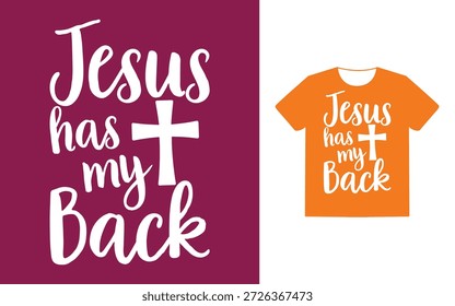 jesus has my back t shirt design