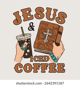 Jesus and Iced Coffee Western Christian 
