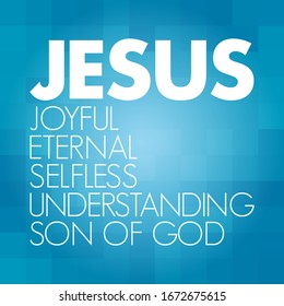 JESÚS - Eterno alegre Comprensión Eterna y Egoísta del Hijo de Dios, acrónimo conceptual