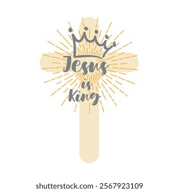 jesus is king Christian Cross Doodle Cross and Crown. Bible lettering. Lettering Composition And Light Sunburst Rays Christian art.