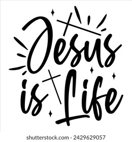 Jesus is Life, awesome Christian t-shirt design