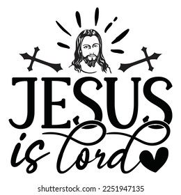 Jesus Is Lord - Boho Style Religious Biblical Christian Jesus Quotes T-shirt And SVG Design. Motivational Inspirational SVG Quotes T shirt Design, Vector EPS Editable Files.