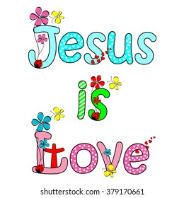Jesus is love with butterfly and flower text design