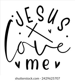 Jesus love me awesome Christian t-shirt design