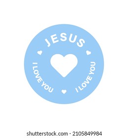 Jesus love you badge. Vector illustration. Christian label for print, sticker or T shirt