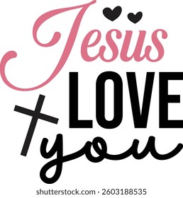 Jesus love you, Jesus design