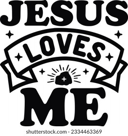 Jesus Loves Me; Best SVG Design Unique SVG Design