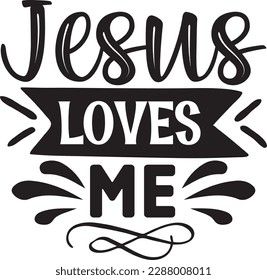 Jesus Loves Me svg ,Christian svg Design, Christian svg bundle