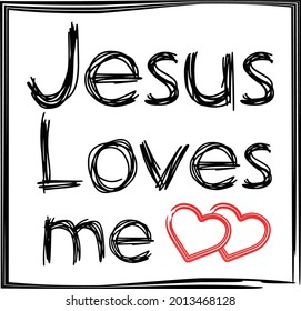 Jesus Loves Me Vector Design