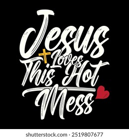 Jesus Loves This Hot Mess Vintage T shirt Clothing, Jesus Lover Religion Graphic Design