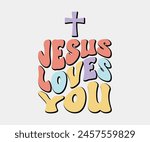 Jesus Loves You, Christian design, Christian bundle, Christian T-shirt design, Christian quotes design