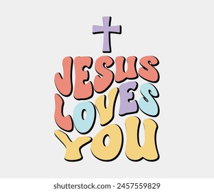 Jesus Loves You, Christian design, Christian bundle, Christian T-shirt design, Christian quotes design