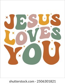 JESUS LOVES YOU Groovy, wavy, Bundle, hippie, aesthetic, inspirational, motivational, trendy, retro, files wavy text