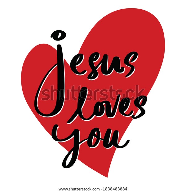 Jesus Loves You Lettering Calligraphy Shape Stock Vector (Royalty Free ...