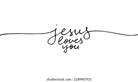 Jesus loves you line calligraphy with swashes. Vector inspirational quote. You are important to God. Christian and religious phrase. Hand drawn modern vector pen calligraphy text. Christianity quote