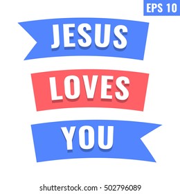 Jesus loves you, ribbon. Vector flat icon design on white background. Can be used for t-shirt, postcard, banner, religion theme.