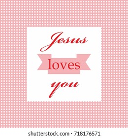 Jesus loves you text design christian background vector