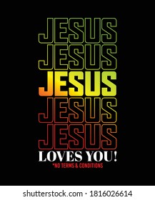 Jesus Loves You! Vector Typography design