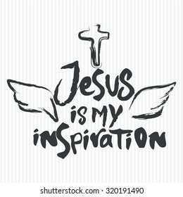 Jesus is my inspiration