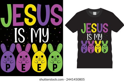 Jesus is my peep, Easter Sunday t-shirt design vector template. Easter Sunday t-shirt design unique trendy vector template, motivational quote ,Easter Sunday t-shirt design ready for any print item.
