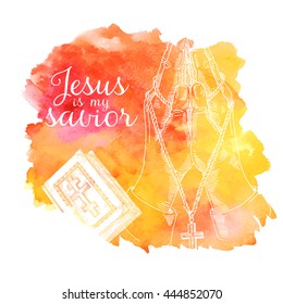 jesus is my savior, Bible book, hands prayer, hands prayer, religious illustration  from the bible  and Jesus on watercolor background