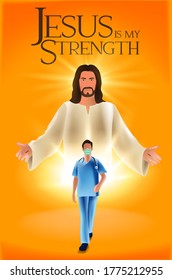 Jesus is my strength with health worker / doctor walking vector illustration