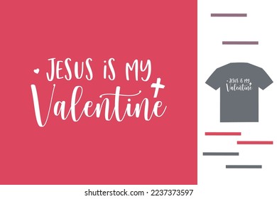 jesus is my valentine t shirt design