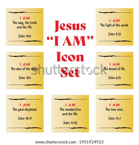 Jesus' I AM posted note yellow icon set statements in gospel of John in the Bible's new testament. I am the way, truth, life, vine, resurrection, shepherd, bread and light of the world.