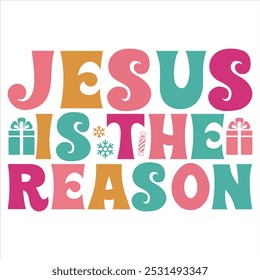 JESUS IS THE REASON  CHRISTMAS Christian Jesus -T SHIRT DESIGN