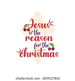 jesus is the reason for the christmas t shirt design