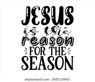 jesus is the reason for the season