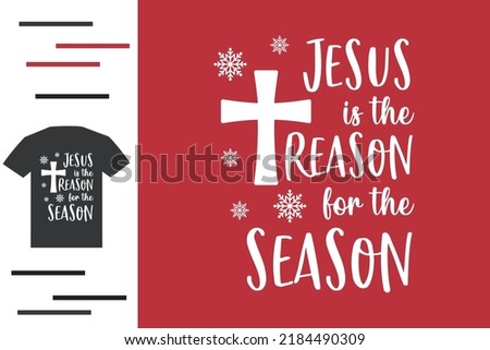 Jesus is the reason for the season