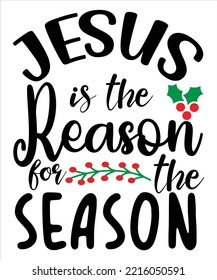 11 Jesus Is The Reason For The Season Sublimation Images, Stock Photos ...