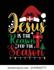 JESUS IS THE REASON FOR THE SEASON TSHIRT DESIGN