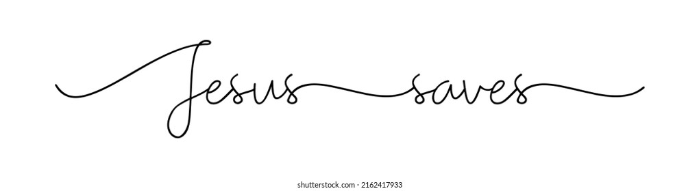 Jesus saves. Christian, bible, religious, churh word. Lettering typography script poster, banner vector design. Hand drawn modern vector cursive calligraphy text - Jesus saves.