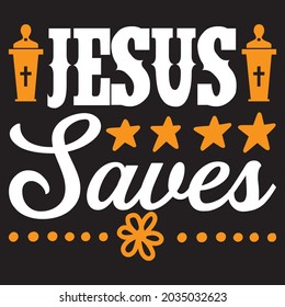 Jesus saves t-shirt design, you can download vector file.
