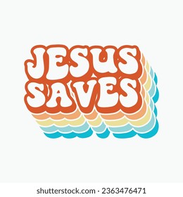 Jesus Saves t-shirt  retro typography