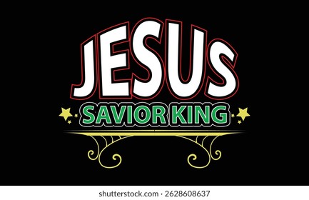 JESUS SAVIOR KING word custom style design