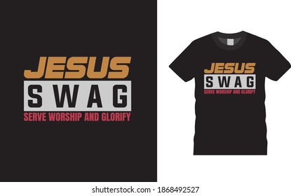 Jesus Serve Worship And Glorify Typography T shirt design, apparel, vector, print design, christmas t shirt