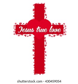 Jesus true love. Cross. Heart. Vector illustration