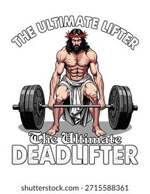 Jesus The Ultimate Deadlifter Design, Engraçado Jesus Tee Christian Workout Design, Gym Faith Tee Religious Fitness Apparel com Design Motivacional.