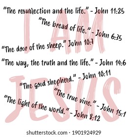 Jesus' I AM vector statements on white in gospel of John in the Bible's new testament. I am the way, truth, life, vine, resurrection, shepherd, bread and light of the world.