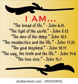 Jesus' I AM vector statements on yellow in gospel of John in the Bible's new testament. I am the way, truth, life, vine, resurrection, shepherd, bread and light of the world.